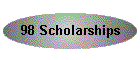 98 Scholarships
