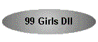 99 Girls DII