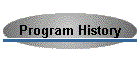 Program History