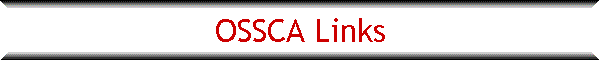 OSSCA Links