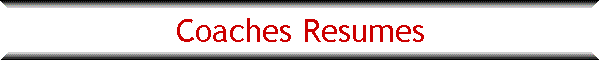 Coaches Resumes